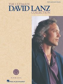 The Ultimate David Lanz Collection: for Easy Piano