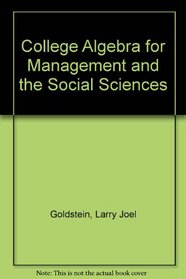 College Algebra for Management and the Social Sciences