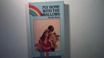 Fly Home with the Swallows (Rainbow Romance)
