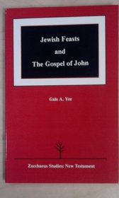 Jewish Feasts and the Gospel of John (Zacchaeus Studies : New Testament)
