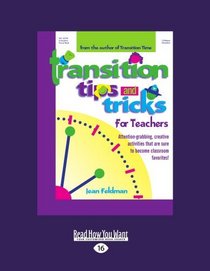 Transition Tips and Tricks for Teachers (EasyRead Large Edition): Prepare Young Children for Changes in the Day and Focus Their Attention with These Smooth, Fun, and Meaningful Transitions!