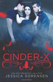 Cinder X (Death Collectors, #2) (Volume 2)