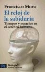 El reloj de la sabiduria / The Clock of Wisdom: Tiempos Y Espacios En El Cerebro Humano (Spanish Edition)