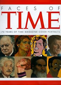 Faces of Time: 75 Years of Time Magazine Cover Portraits