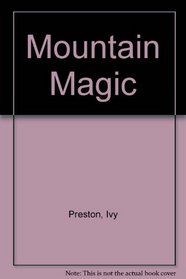 Mountain Magic
