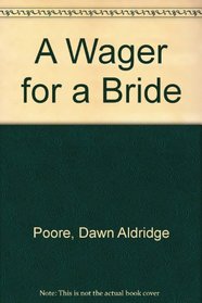 A Wager for a Bride
