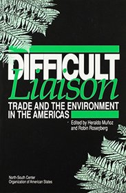 Difficult Liaison: Trade and the Environment in the Americas