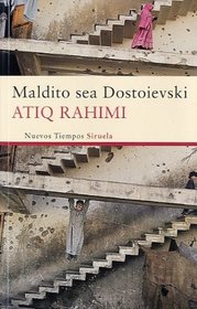 Maldito sea Dostoievski / Dostoevsky be Damned (Spanish Edition)