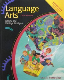 Language Arts: Content and Teaching Strategies, 5th edition