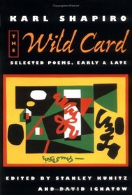 The Wild Card: Selected Poems, Early and Late
