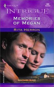 Memories of Megan (Nighthawk Island, Bk 2) (Harlequin Intrigue, No 689)