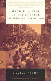Maggie, a Girl of the Streets and Other New York Writings (Modern Library Classics)