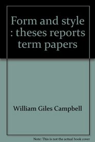 Form and style: Theses, reports, term papers