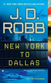 New York to Dallas (In Death, Bk 33)