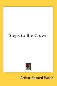 Steps to the Crown