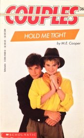 Hold Me Tight (Couples, No 36)
