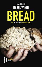 Bread (Bastards of Pizzofalcone, Bk 6)