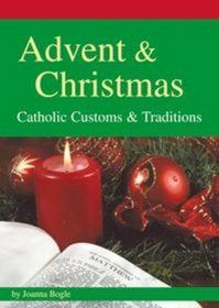 Advent and Christmas: Catholic Customs and Traditions