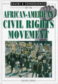 African-American Civil Rights (Causes and Consequences)