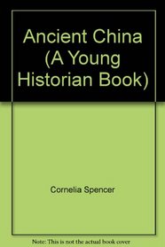 Ancient China (A Young Historian Book)