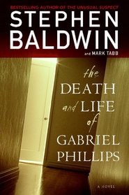 The Death and Life of Gabriel Phillips