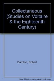 Collectaneous (Studies on Voltaire & the Eighteenth Century) (English and French Edition)