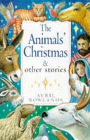 The Animals' Christmas: And Other Stories