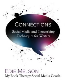 Connections: Social Media and Networking Techniques for Writers