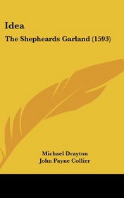 Idea: The Shepheards Garland (1593)