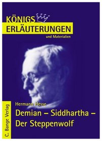 Demian - Siddharta - Der Steppenwolf. Erluterungen und Materialien. (Lernmaterialien)