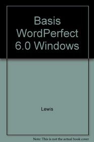 Basis WordPerfect 6.0 Windows (Addison-Wesley Computer-Based Learning Series)
