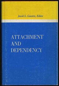 Attachment and Dependency