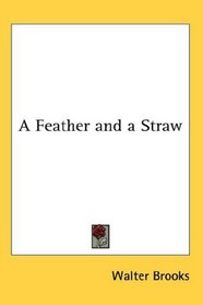 A Feather and a Straw