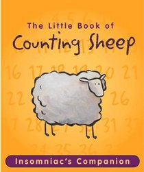 The Little Book of Counting Sheep: The Insomniac's Companion (Running Press Miniature Editions)