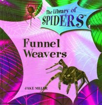 Funnel Weavers (The Library of Spiders)