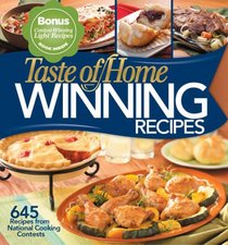 Taste of Home: Winning Recipes with a Bonus Book: 645 Recipes from National Cooking Contests