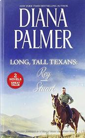 Long, Tall Texans: Rey/Stuart (Harl Mmp 2in1 Diana Palmer)