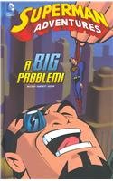 A Big Problem! (Superman Adventures)