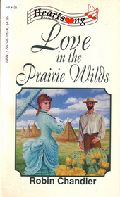 Love in the Prairie Wilds (Heartsong Presents #131)