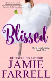 Blissed (Misfit Brides) (Volume 1)