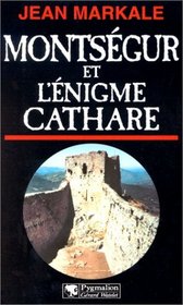 Montsgur et l'nigme Cathare