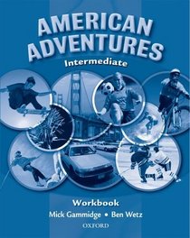 American Adventures Intermediate: Workbook