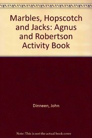 Marbles, Hopscotch and Jacks (Agnus and Robertson Activity Book)
