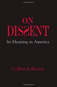 On Dissent: Its Meaning in America