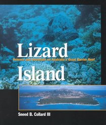 Lizard Island: Science and Scientists on Australia's Great Barrier Reef (Single Title: Science: Life and Environmental Science)
