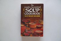 The complete international soup cookbook