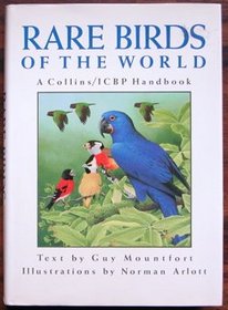 Rare Birds of the World: A Collins/Icbp Handbook