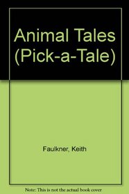 Pick-a-tale:animal Ta (Pick-a-Tale)