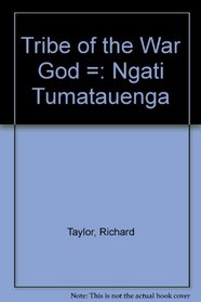 Tribe of the War God =: Ngati Tumatauenga