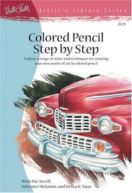 Colored Pencil Step by Step (Artist's Library)